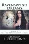 [Ravenswynd 02] • Ravenswynd Dreams (Ravenswynd Series) Book 2